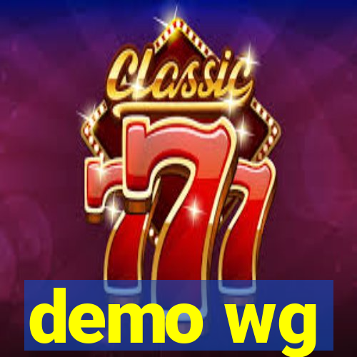 demo wg